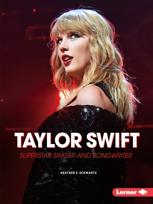 Title details for Taylor Swift by Heather E. Schwartz - Wait list